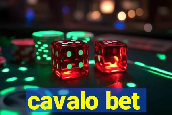 cavalo bet